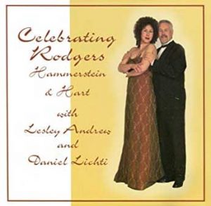 Celebrating Rodgers Hammerstein & Hart, Lesley Andrew and Daniel Lichti 